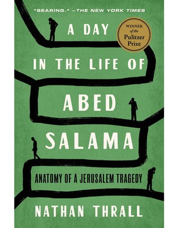 A Day In The Life Of Abed Salama: Anatomy Of A Jerusalem Tragedy