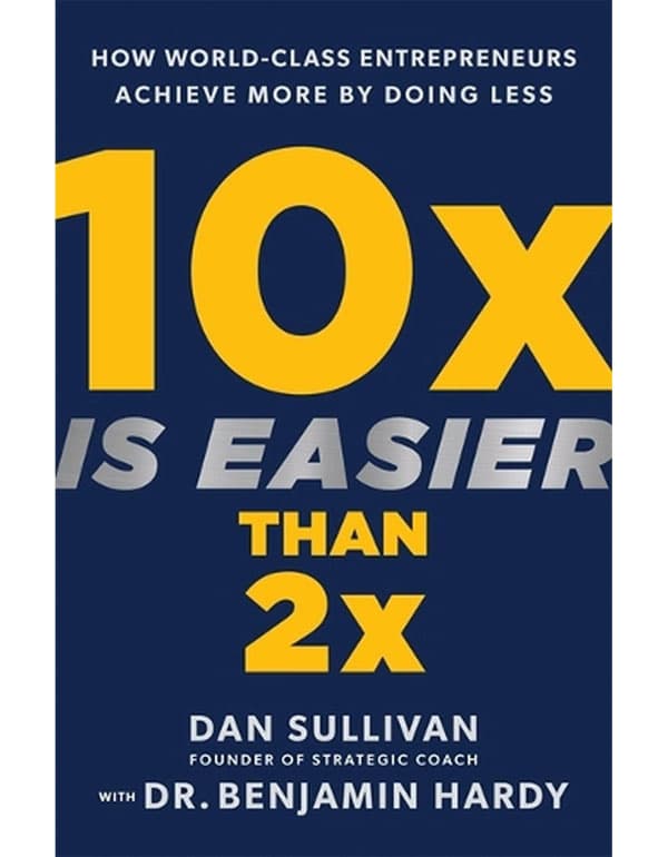 10X Is Easier Than 2X