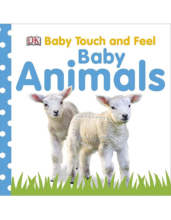 Baby Touch and Feel Baby Animals