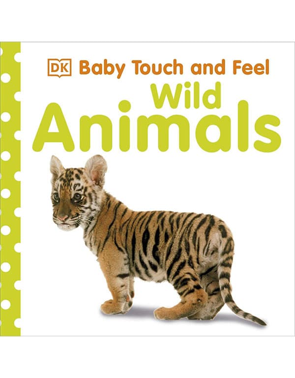 Baby Touch and Feel Wild Animals