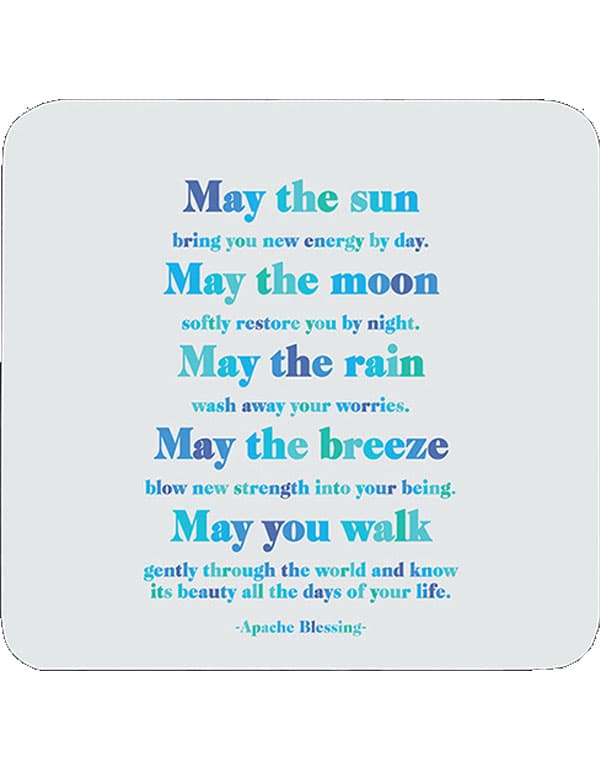 Quotable Coasters - "Apache Blessing"
