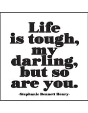 Quotable Magnets Life is tough my darling… product image