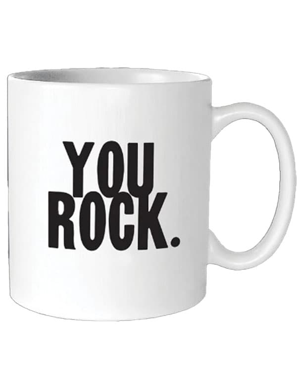 Quotable Mugs - "You Rock"
