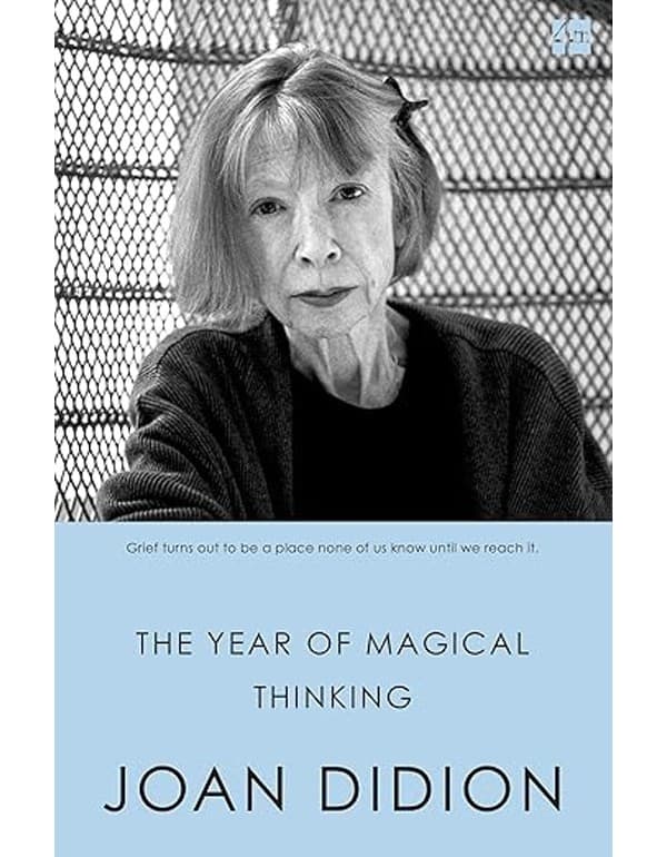 The Year of Magical Thinking