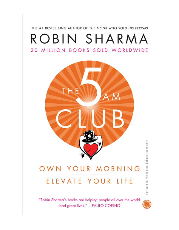 The 5 AM Club: Own Your Morning, Elevate Your Life