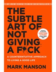 Subtle Art of Not Giving a F*Ck: A Counterintuitive Approach to Living a Good Life product image