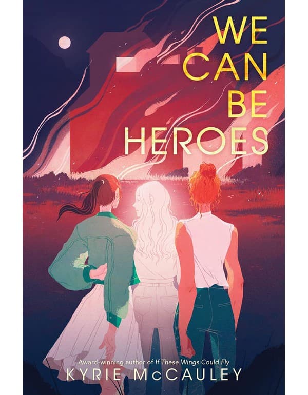 We Can Be Heroes