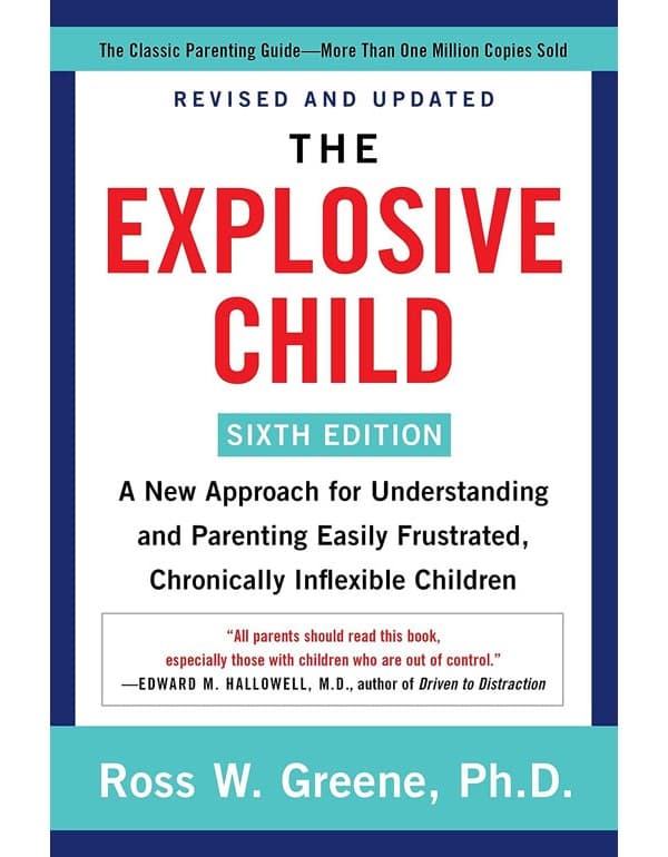 The Explosive Child [Sixth Edition]