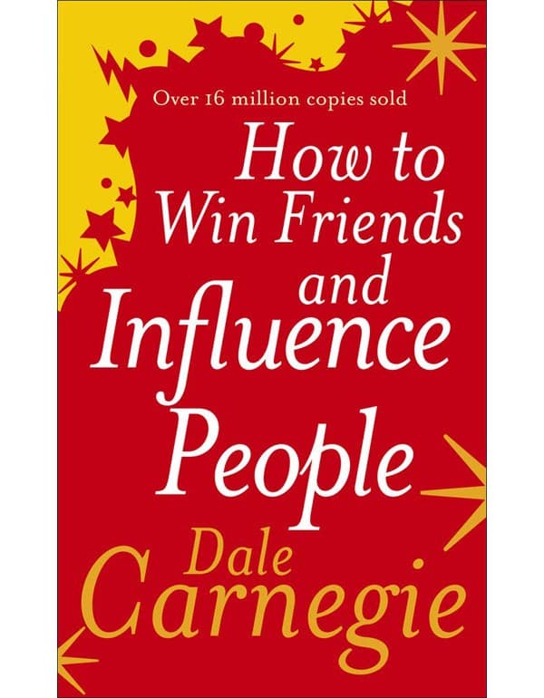 How to Win Friends and Influence People