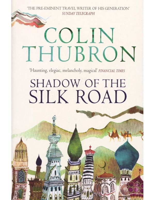 Shadow of the Silk Road