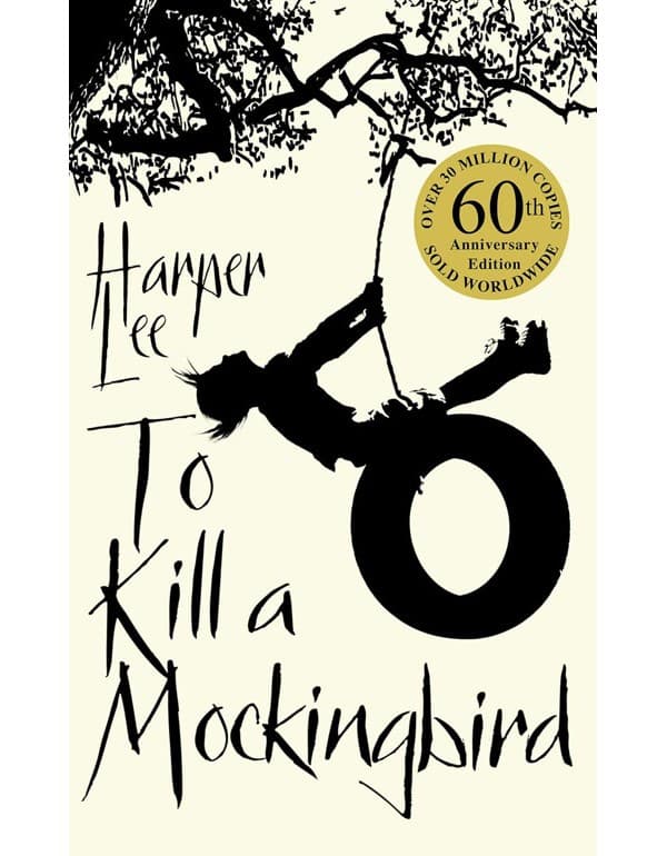 To Kill A Mockingbird: 60th Anniversary Edition