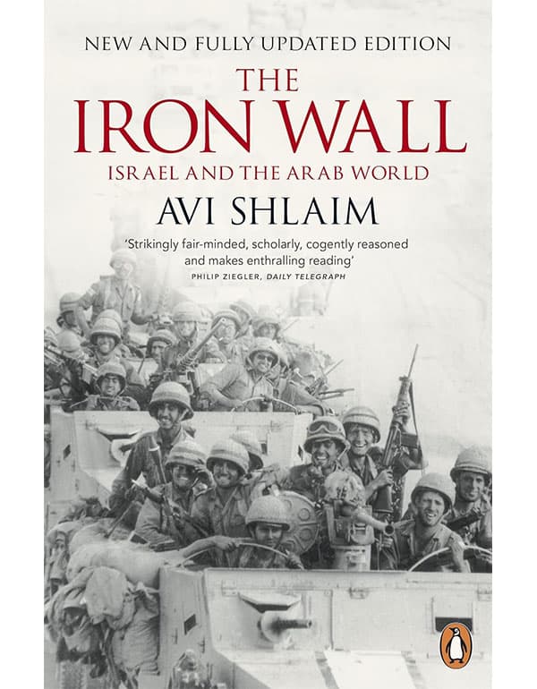 The Iron Wall : Israel and The Arab World