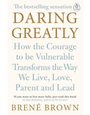 Daring Greatly: How The Courage To Be Vulnerable Transforms The Way We Live, Love, Parent, And Lead product image