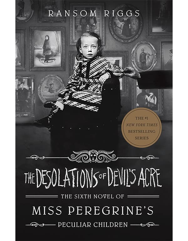 The Desolations of Devils Acre: Miss Peregrines Peculiar Children