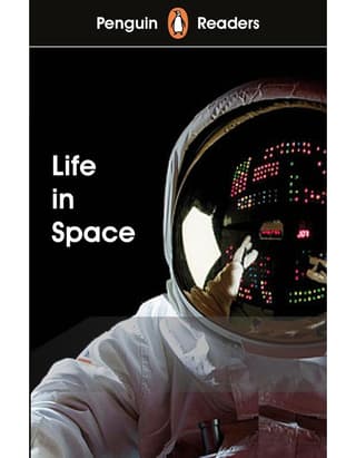 Penguin Readers L-2: Life in Space