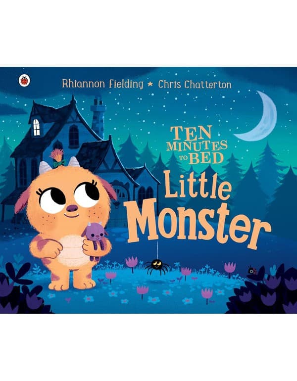 Ten Minutes to Bed: Little Monster