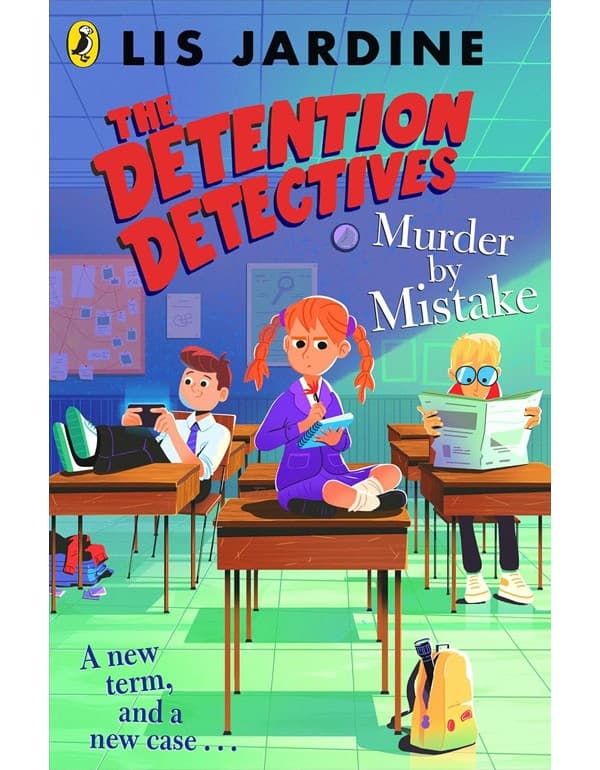 The Detention Detectives: Murder By Mistake (2)