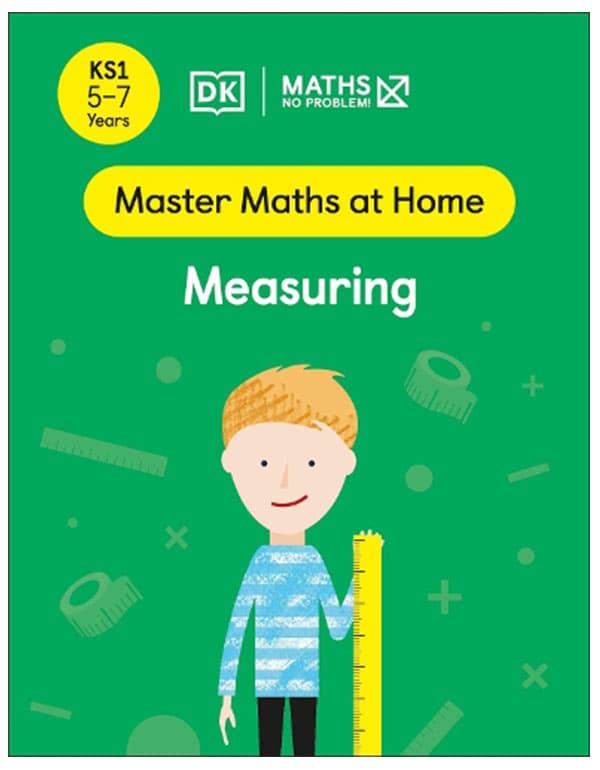 Maths — No Problem! Measuring, Ages 5-7 (Key Stage 1)