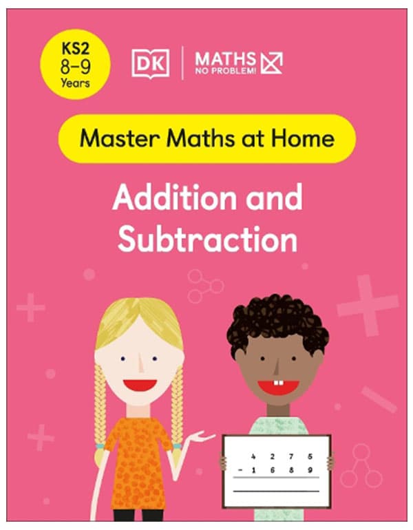 Maths — No Problem! Addition and Subtraction, Ages 8-9 (Key Stage 2)