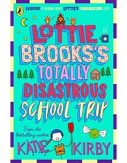 Lottie Brooks's Totally Disastrous School-Trip product image