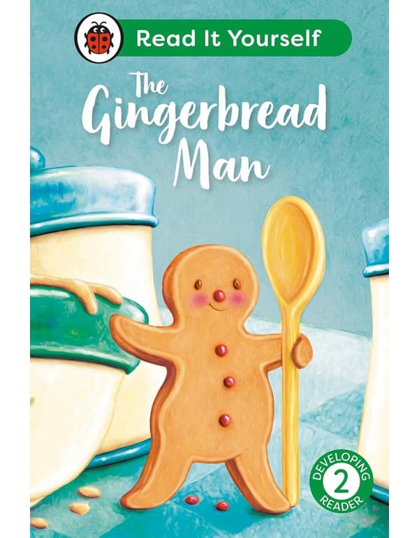 The Gingerbread Man: Read It Yourself - L-2 Developing Reader