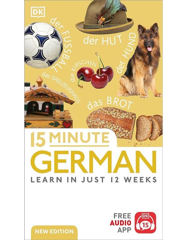 15 Minute German: Learn In Just 12 Weeks