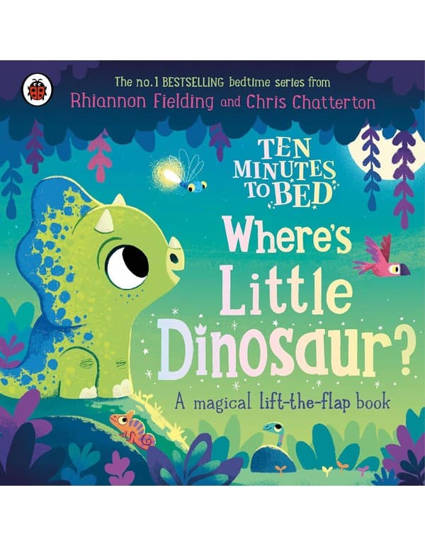 Ten Minutes to Bed: Where's Little Dinosaur?