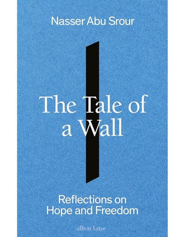 The Tale Of A Wall: Reflections On Hope And Freedom
