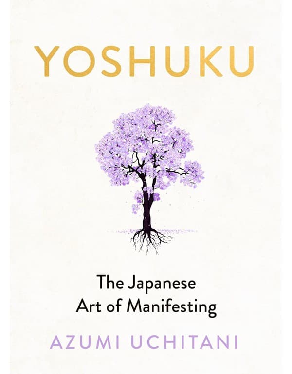 Yoshuku: The Japanese Art of Manifesting