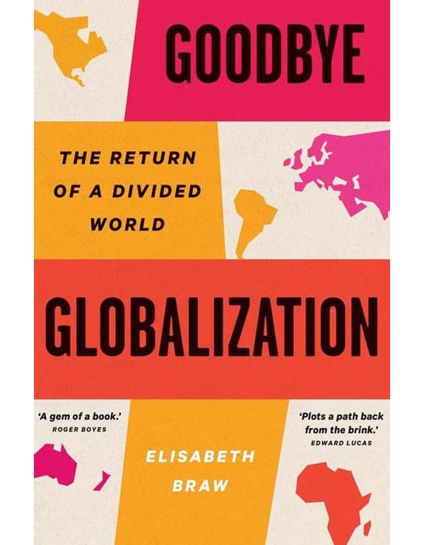 Goodbye Globalization: The Return Of A Divided World