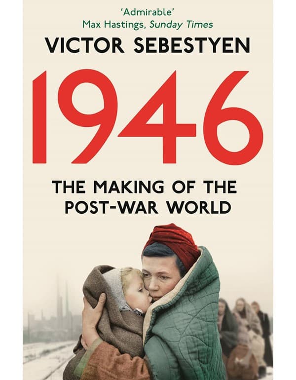 1946: The Making Of The Modern World