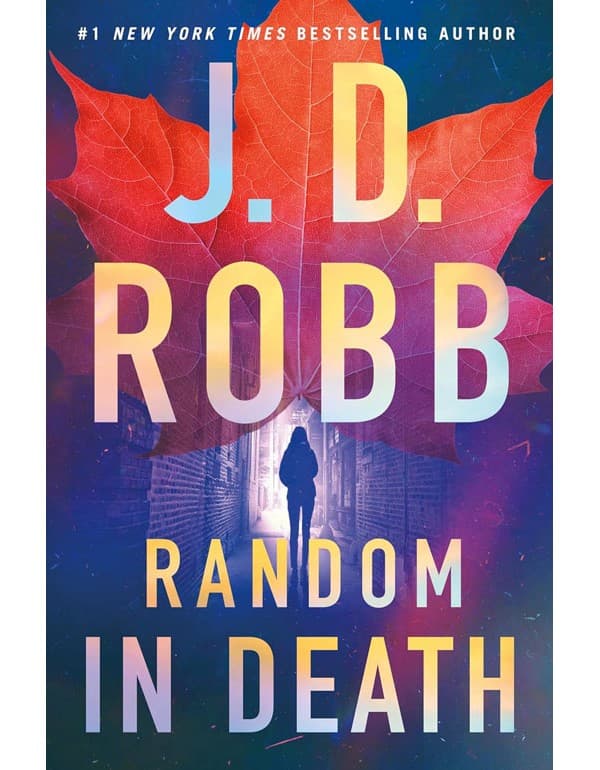 Random in Death: An Eve Dallas thriller (In Death 58)