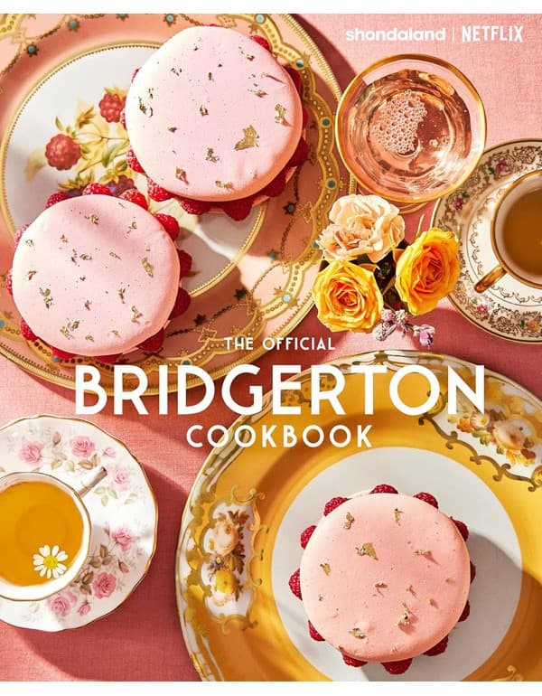 The Official Bridgerton Cookbook