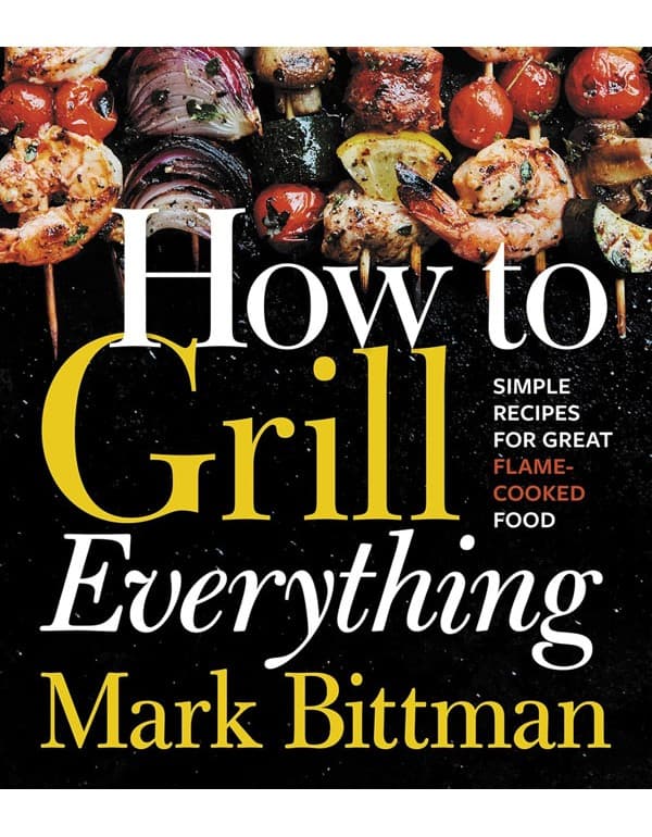 How to Grill Everything