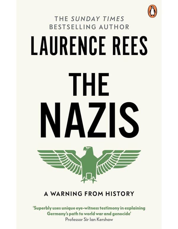 The Nazis: A Warning From History