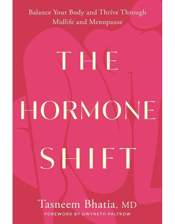 Hormone Shift: Balance Your Body And Thrive Through Midlife And Menopause