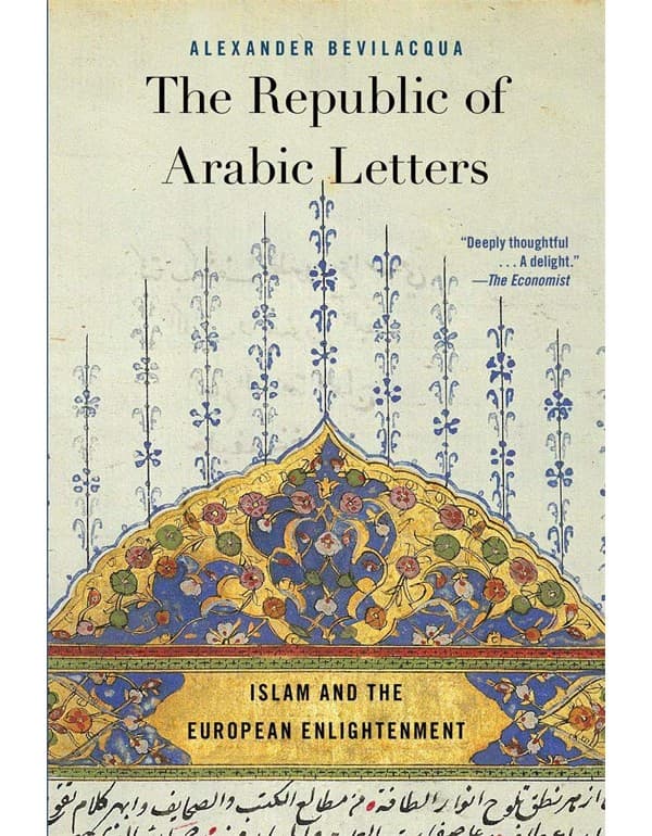The Republic of Arabic Letters – Islam and the European Enlightenment