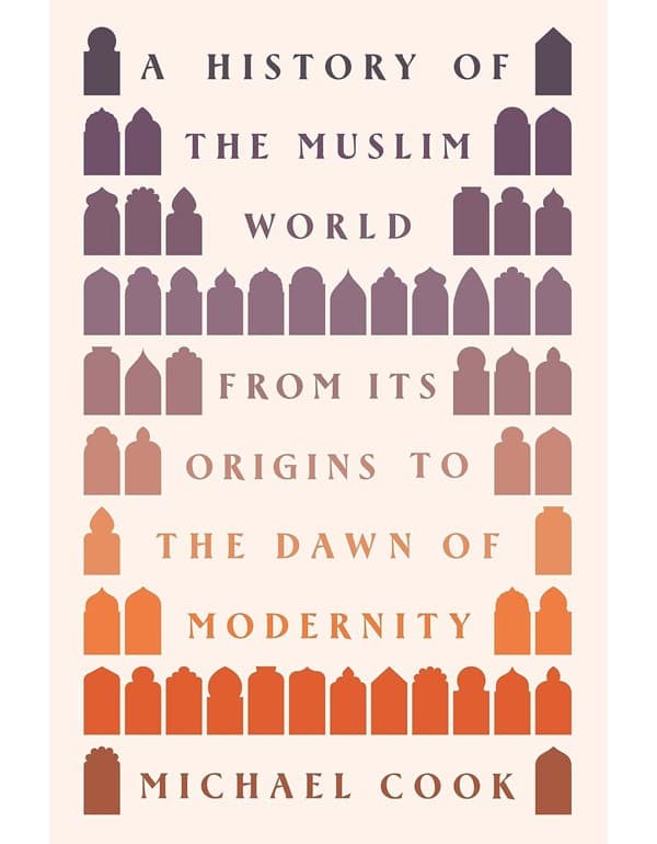 A History Of The Muslim World