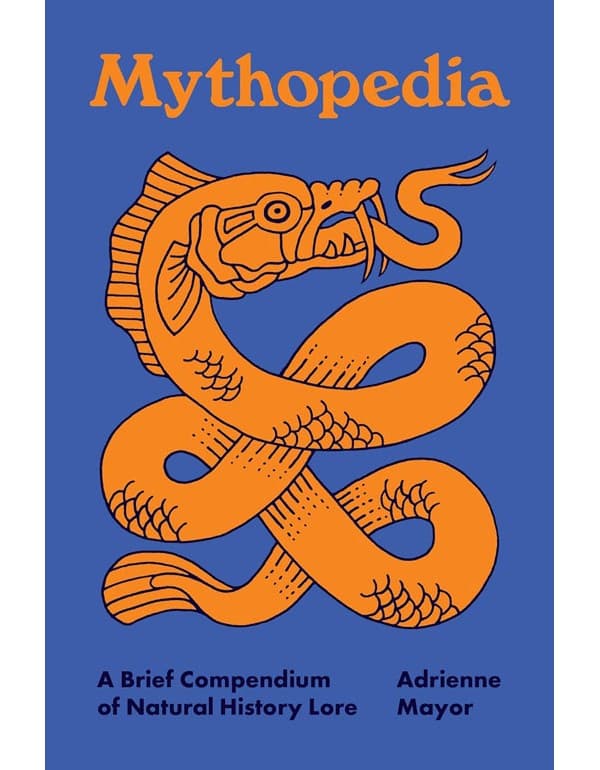 Mythopedia: A Brief Compendium of Natural History Lore