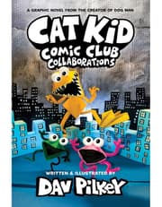 Cat Kid Comic Club 4: Collaborations: from the Creator of Dog Man product image