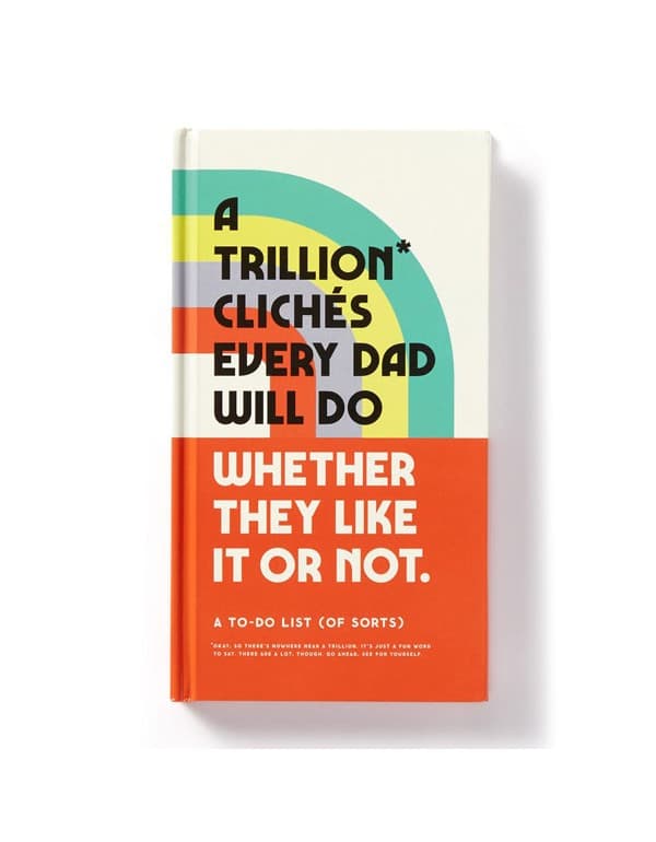 Trillion Cliches Every Dad Will Do