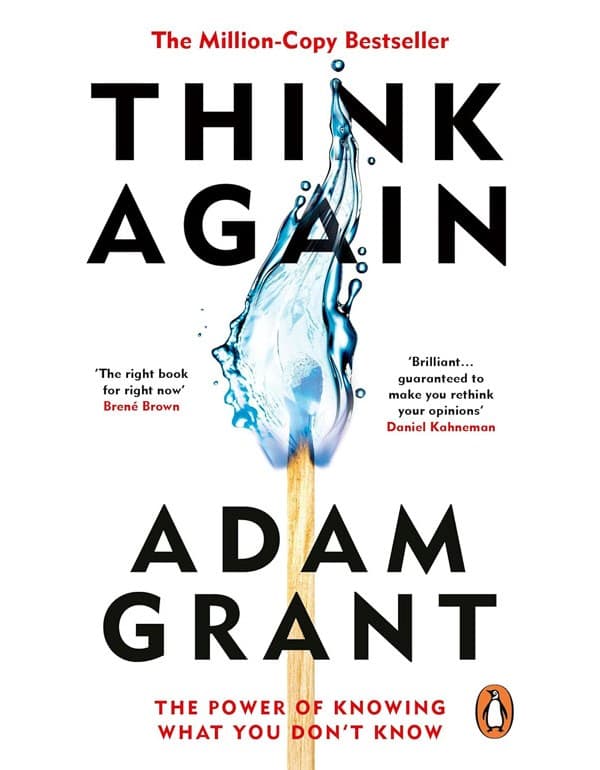 Think Again: The Power Of Knowing What You Dont Know