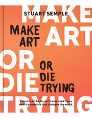 Make Art or Die Trying product image