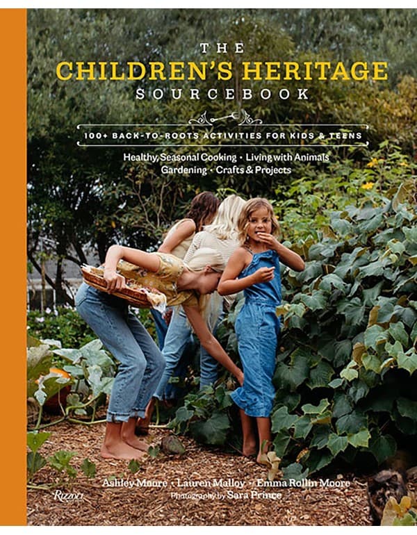 The Children's Heritage Sourcebook: 100+ Back-to-Roots Activities for Kids & Teens