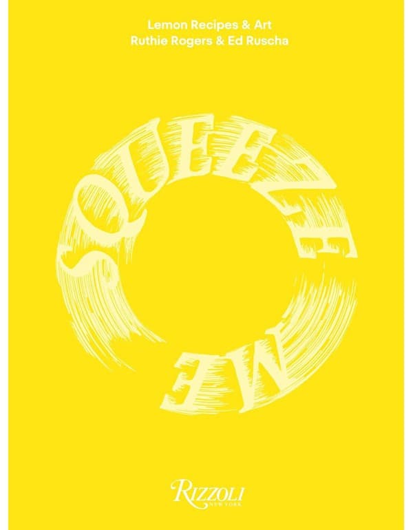 Squeeze Me: Lemon Recipes & Art