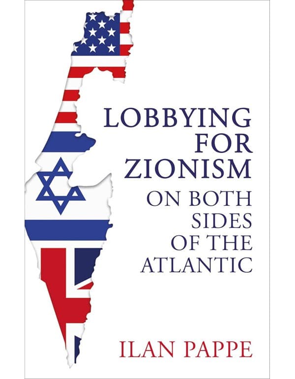 Lobbying for Zionism on Both Sides of the Atlantic
