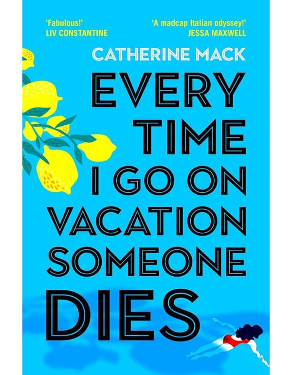 Every Time I Go on Vacation, Someone Dies