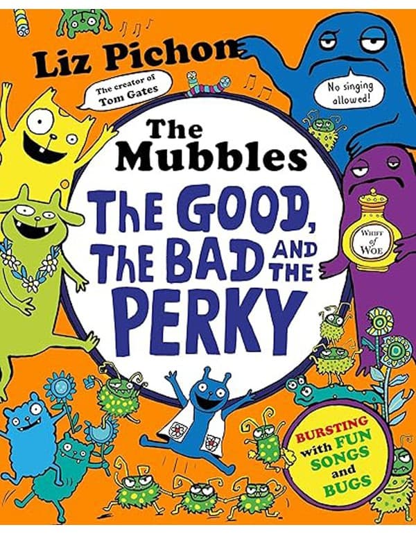 The Mubbles: The Good, The Bad and the Perky