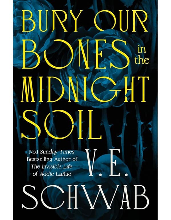 Bury Our Bones in the Midnight Soil