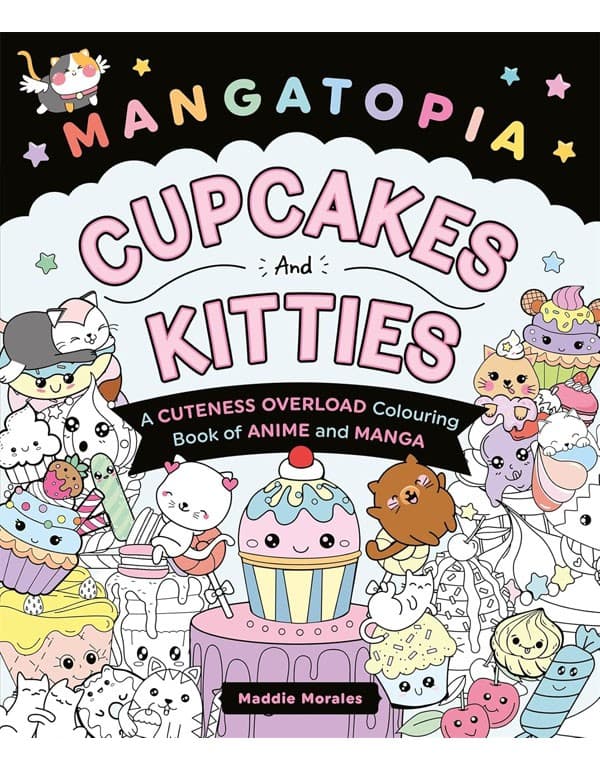 Mangatopia Cupcakes and Kitties: A Colouring Book